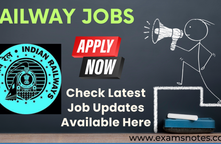 Railway Jobs : Apply online for various vacancies | Check eligibility, wages & other useful details here
